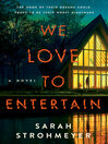 Cover image for We Love to Entertain